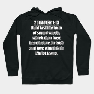 2 Timothy 1:13 (KJV) Hoodie